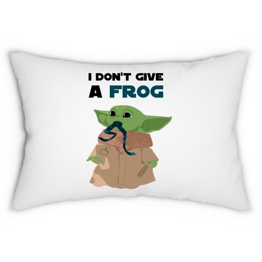 Funny sayings Baby Yoda I don't give a frog Quote Lumbar Pillows