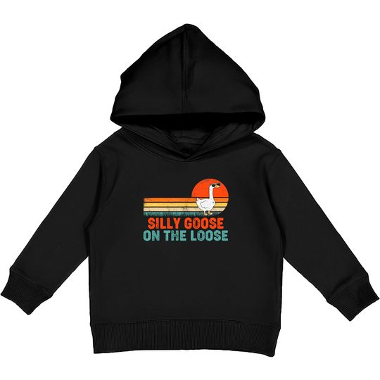 Silly Goose On The Loose Funny Saying Kids Pullover Hoodies