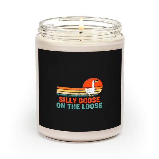 Silly Goose On The Loose Funny Saying Scented Candles