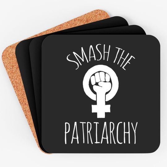 Smash the Patriarchy Coaster feminist Coasters feminism saying