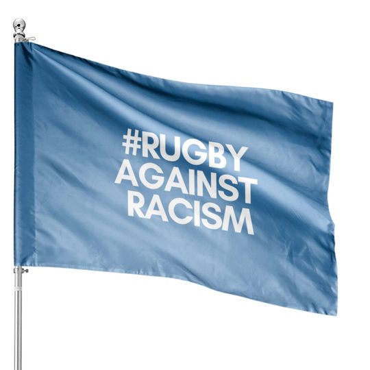 Rugby Against Racism House Flags