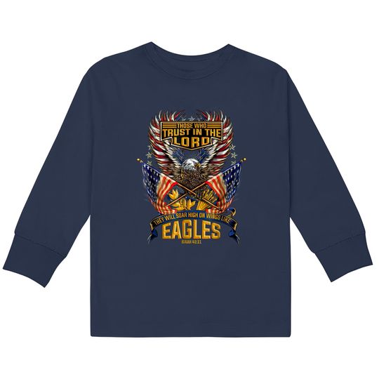 Soar on Wings Like Eagles Christian 4th shirt  Kids Long Sleeve T-Shirts