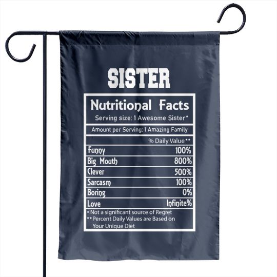 Sister Nutritional Facts Funny Garden Flags