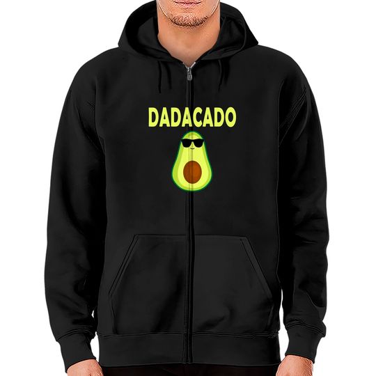 Dadacado Funny Avocado Dad Father's Day Daddy Men Zip Hoodies