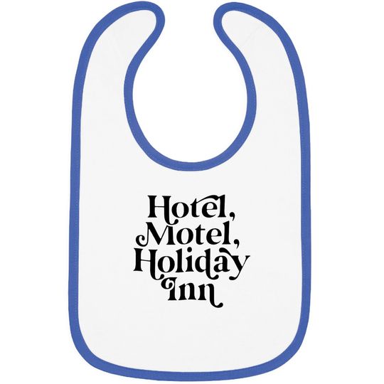 Hotel, Motel, Holiday Inn - Hip Hop - Bibs