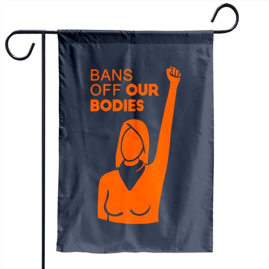 Womens Bans Off Our Bodies V-Neck Garden Flags