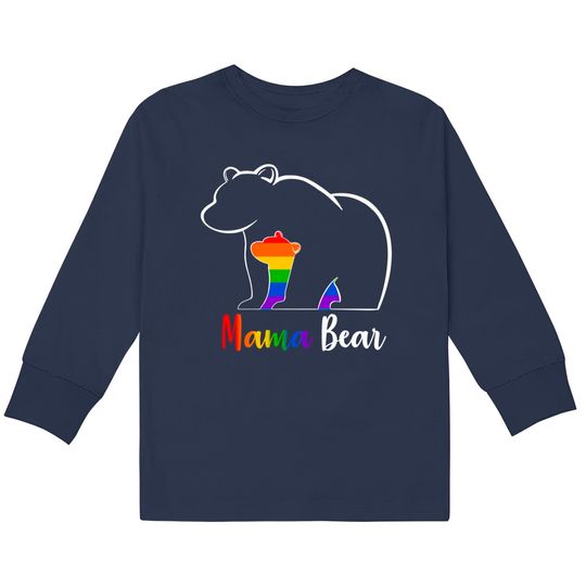 LGBT Mama Bear Gay Pride Equal Rights Rainbow Mom Love Hug  Kids Long Sleeve T-Shirts
