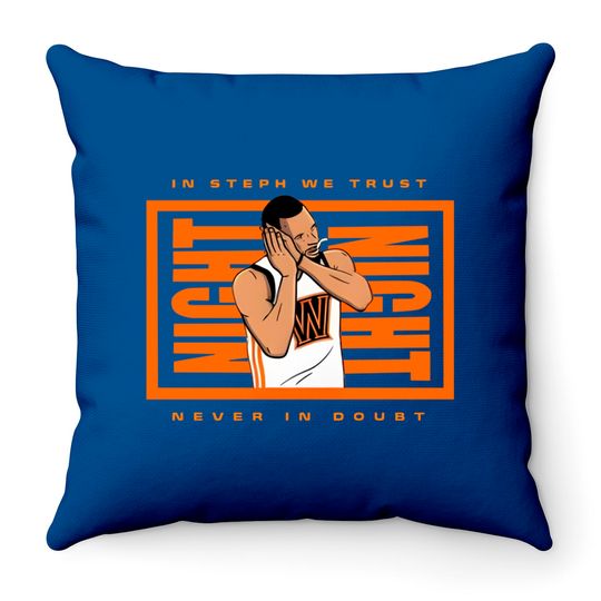 In Steph We Trust Never In Doubt Throw Pillows, Curry Night Night Throw Pillows, Night Night Throw Pillow