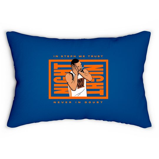 In Steph We Trust Never In Doubt Lumbar Pillows, Curry Night Night Lumbar Pillows, Night Night Lumbar Pillow
