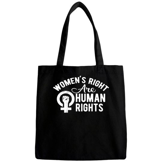Women's rights are human rights Bags