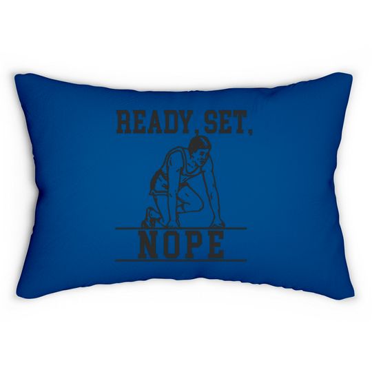 READY SET NOPE - Lazy - Lumbar Pillows