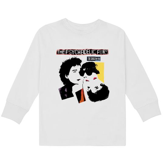 the ghost in you - Psychedelic Furs -  Kids Long Sleeve T-Shirts
