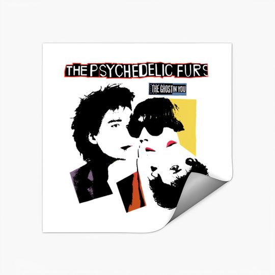 the ghost in you - Psychedelic Furs - Stickers