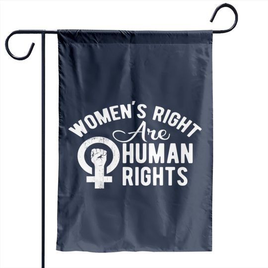 Women's rights are human rights Garden Flags