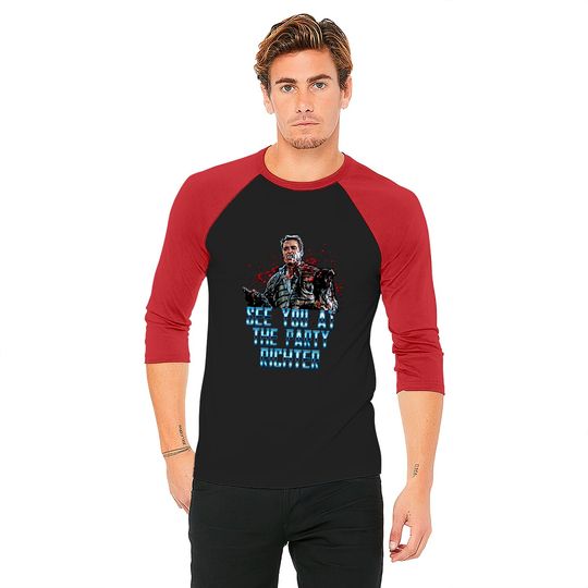 See you at the party - Total Recall - Baseball Tees