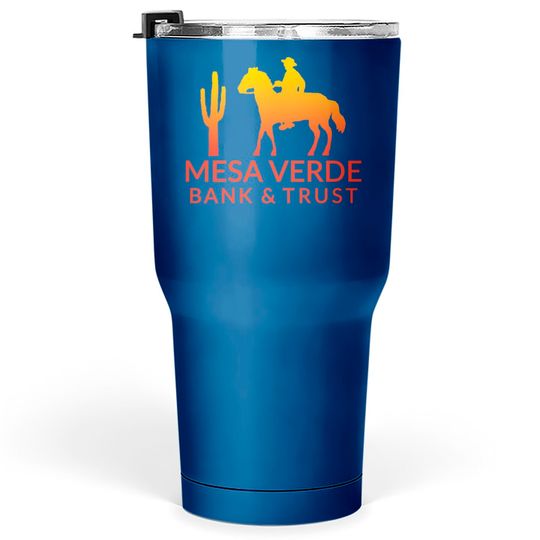 Mesa Verde Bank - Better Call Saul - Tumblers 30 oz