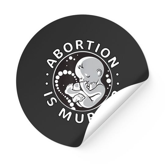 Pro-Life Anti-Abortion Abortion Is Murder Stickers