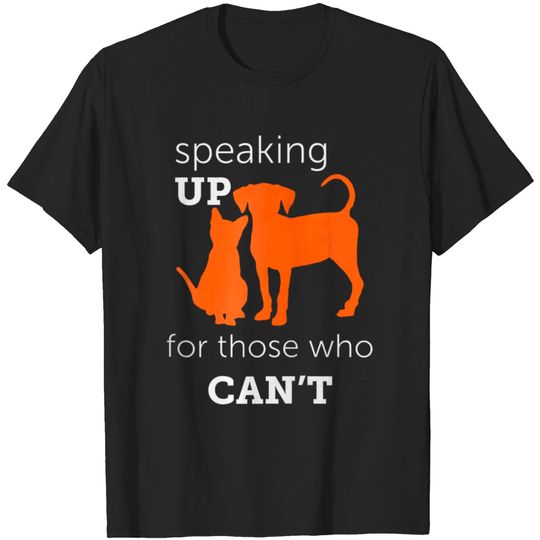 ASPCA Speaking Up for Those Who Cant T-shirt