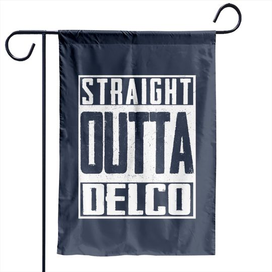 Straight Outta Delco County Pride Patriot USA US Garden Flags