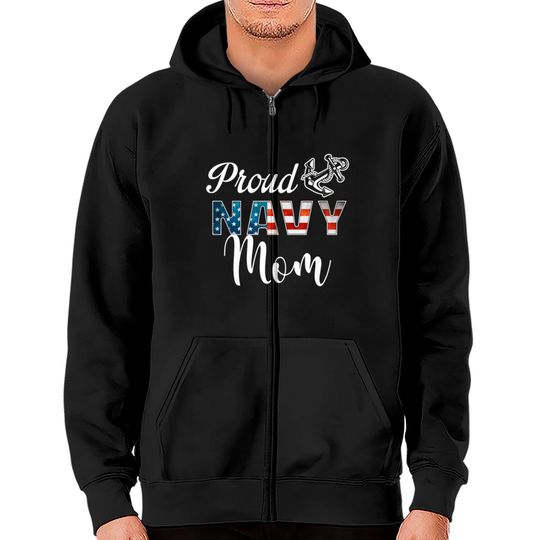 Proud Navy Mom Military Mom Hoody Gift Tee Zip Hoodies