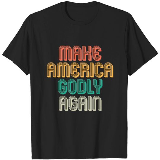 Vintage Make America Godly Again T-shirt