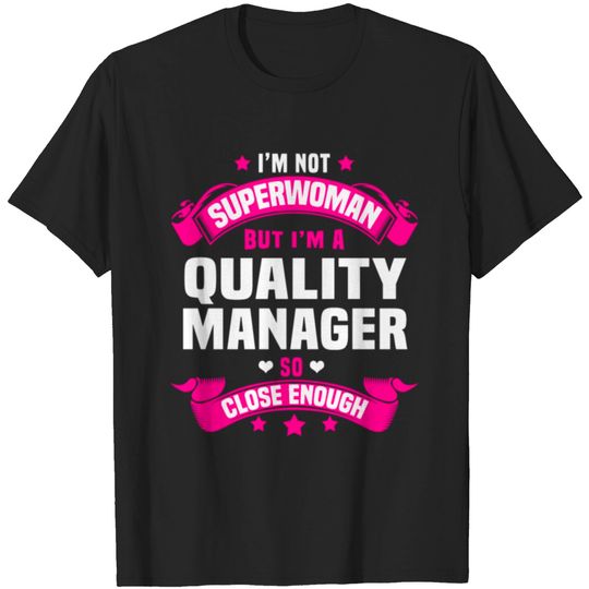 Quality Manager Tshirt T-shirt