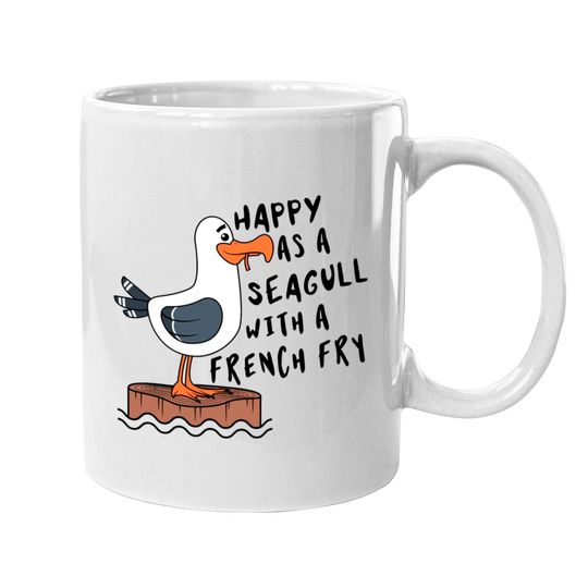 Happy As Seagull With French Fry Funny Bird Fries Mugs