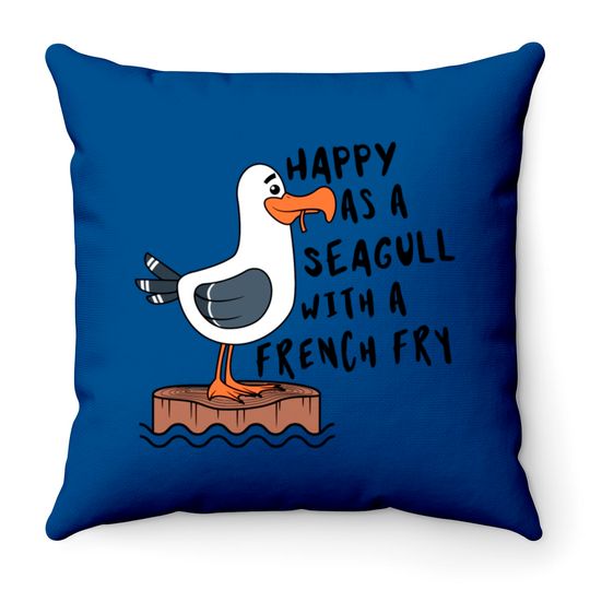 Happy As Seagull With French Fry Funny Bird Fries Throw Pillows