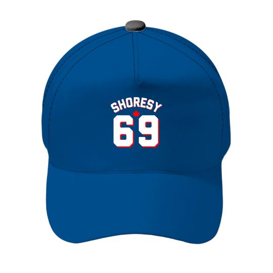 Letterkenny Shoresy 69 - Shoresy Funny  Baseball Cap
