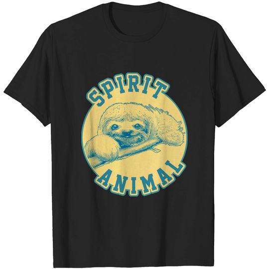 Spirit Animal / Cute Sloth Lover Design - Spirit Animal Sloth - T-Shirt