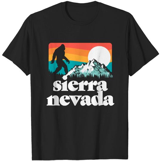 Sierra Nevada Mountains Bigfoot Believe Outdoor Na T-shirt