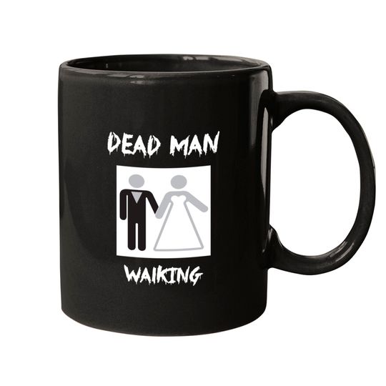 Dead Man walking Mugs