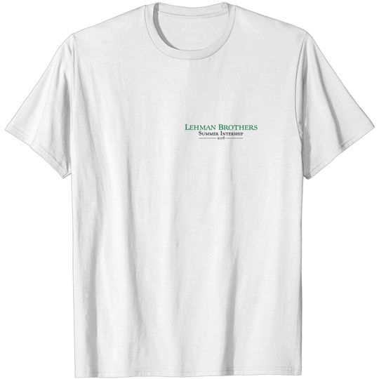 Lehman Brothers Summer Internship 2008 Classic T-Shirt