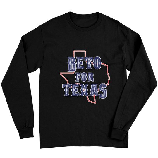 Beto for Texas - Beto For Governor - Long Sleeves