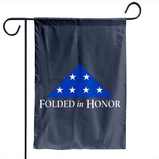 Folded In Honor Garden Flags
