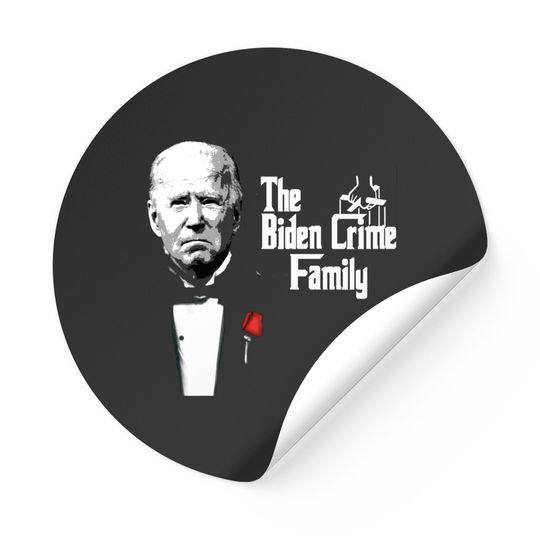 Biden crime family - Biden - Stickers