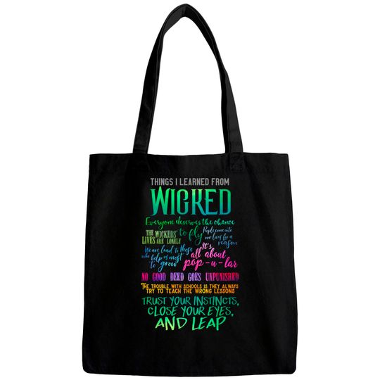 Things I Learned From Wicked - Wicked Broadway Musical - Bags