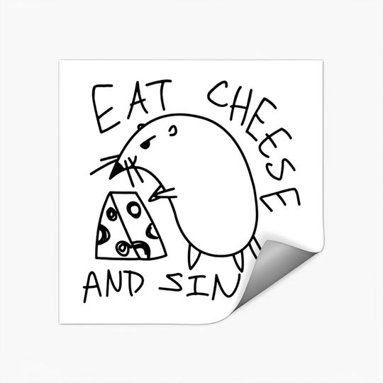 Eat cheese and sin Stickers