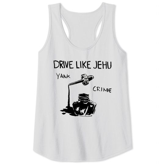 Drive Like Jehu Tank Tops