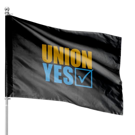 Union Yes House Flags