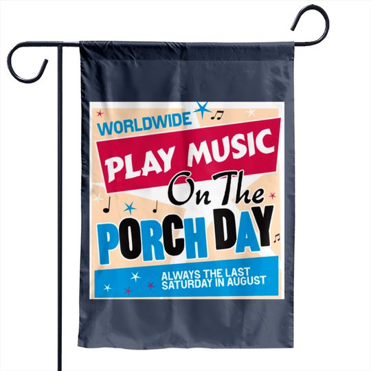 Play Music on the Porch Day Garden Flags