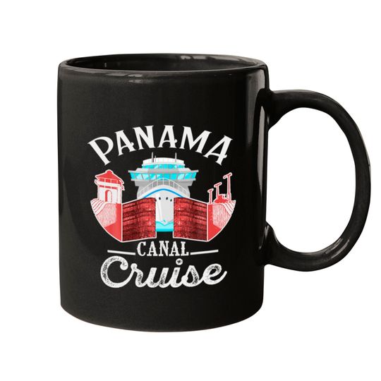 Panama Canal Cruise Men, Women, Boys And Girls Cru Mugs