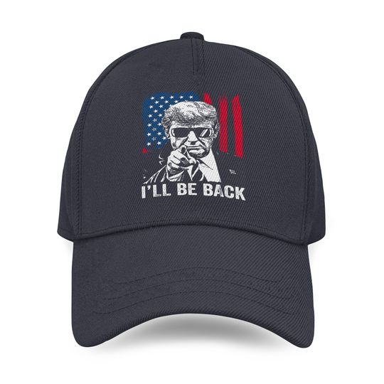 I'll Be Back Funny Trump 2024 45 47 Save America Baseball Caps