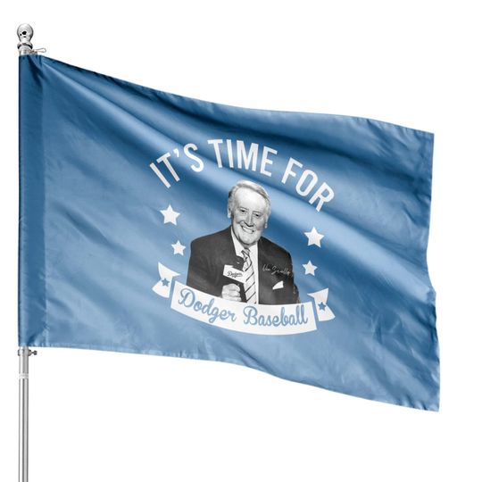 It's Time For Dodger Baseball House Flags, RIP Vin Scully House Flags