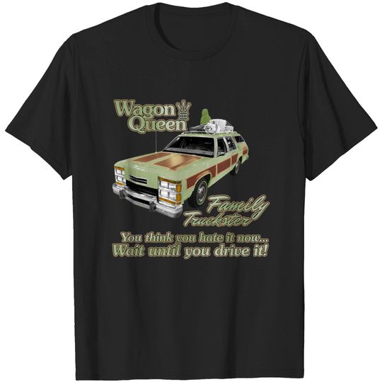 Wagon Queen Family Truckster - Family Truckster - T-Shirt