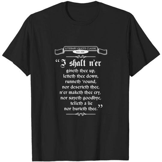 Thou Hast Been Rick Rolled - Rick Rolled - T-Shirt
