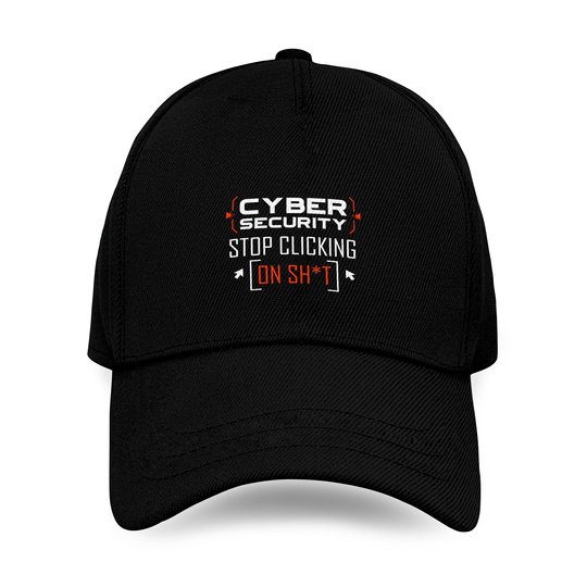 Security Cyber Security Don't Click It Hacker Baseball Caps
