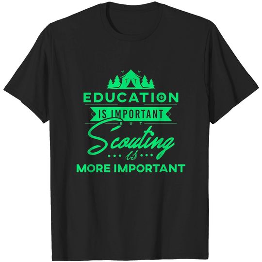 Scouting Education Quote T-shirt