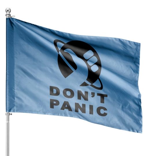 Don't Panic - Hitchhikers Guide To The Galaxy - House Flags