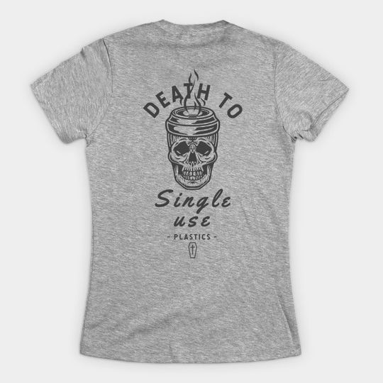 Discover Death to single use plastics - Enviromental - T-Shirt
